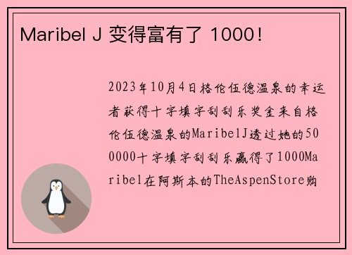 Maribel J 变得富有了 1000！